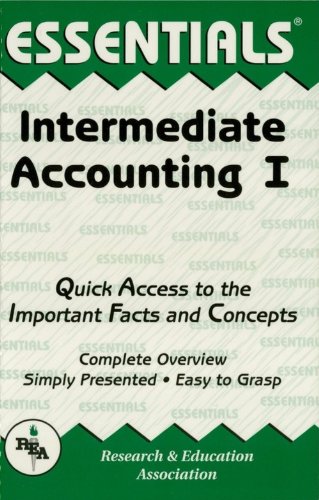 Intermediate Accounting I Essentials: Vol 1 (Essentials Study Guides)