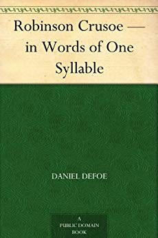 Robinson Crusoe ? in Words of One Syllable (ѹ)