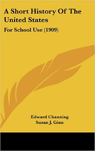 A Short History of the United States: For School Use