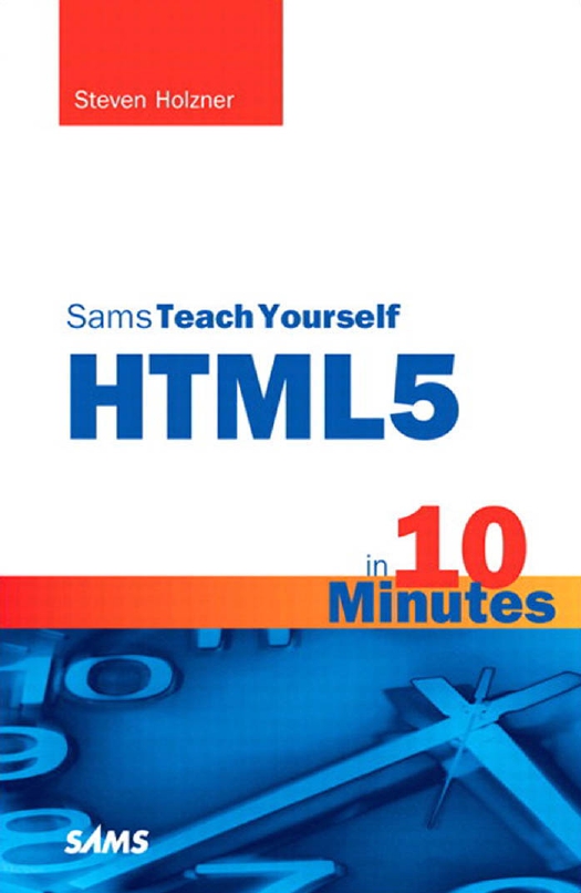 Sams Teach Yourself HTML5 in ʮ Minutes