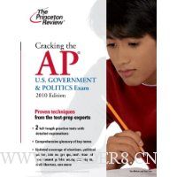  Cracking the AP U.S. Government & Politics Exam, 2010 Edition