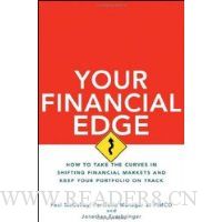  Your Financial Edge: How to Take the Curves in Shifting Financial Markets and Keep Your Portfolio on Track