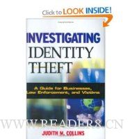  Investigating Identity Theft: A Guide for Businesses, Law Enforcement, and Victims