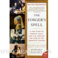  The Forger's Spell: A True Story of Vermeer, Nazis, and the Greatest Art Hoax of the Twentieth Century