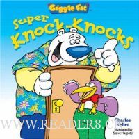  Giggle Fit: Super Knock-Knocks