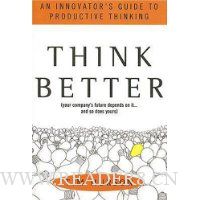  Think Better: An Innovator's Guide to Productive Thinking