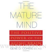  The Mature Mind: The Positive Power of the Aging Brain