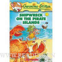  Shipwreck on the Pirate Islands (Geronimo Stilton, No. 18)