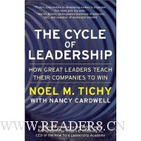  The Cycle of Leadership: How Great Leaders Teach Their Companies to Win