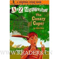  The Canary Caper (A to Z Mysteries)