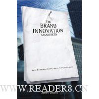  Brand Innovation Manifesto: How to Build Brands, Redefine Markets and Defy Conventions