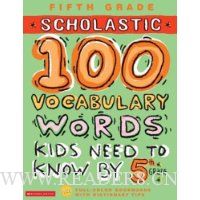  100 Vocabulary Words Kids Need to Know by 5th Grade (100 Words Workbook)