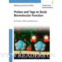  Probes and Tags to Study Biomolecular Function: for Proteins, RNA, and Membranes