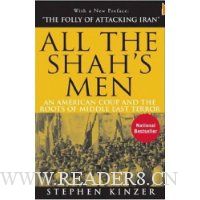  All the Shah's Men: An American Coup and the Roots of Middle East Terror