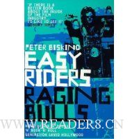  Easy Riders, Raging Bulls: How the Sex-drugs-and Rock 'n' Roll Generation Changed Hollywood