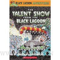  The Talent Show from the Black Lagoon (Black Lagoon Adventures, No. 2)