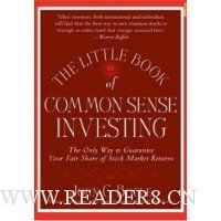  The Little Book of Common Sense Investing: The Only Way to Guarantee Your Fair Share of Stock Market Returns