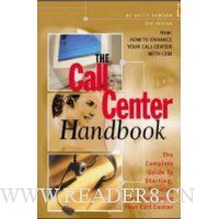  The Call Center Handbook: The Complete Guide to Starting, Running, and Improving Your Call Center