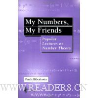  My Numbers, My Friends: Popular Lectures on Number Theory