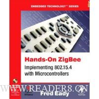  Hands-On ZigBee: Implementing 802.15.4 with Microcontrollers (Embedded Technology)