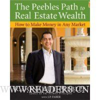  The Peebles Path to Real Estate Wealth: How to Make Money in Any Market