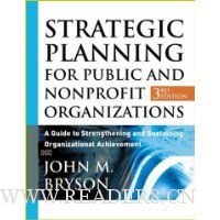  Strategic Planning for Public and Nonprofit Organizations: A Guide to Strengthening and Sustaining Organizational Achievement