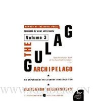  The Gulag Archipelago Volume 3: An Experiment in Literary Investigation