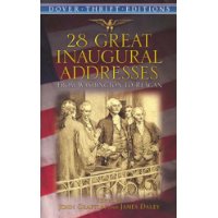  28 Great Inaugural Addresses: From Washington to Reagan (Dover Thrift Editions)