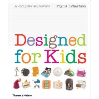  Designed for Kids: A Complete Sourcebook