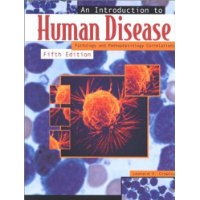  An Introduction to Human Disease: Pathology and Pathophysiology Correlations