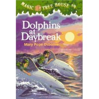  Dolphins at Daybreak (Magic Tree House, No. 9)