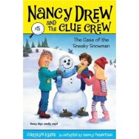  Case of the Sneaky Snowman (Nancy Drew and the Clue Crew #5)