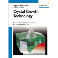  Crystal Growth Technology: From Fundamentals and Simulation to Large-scale Production