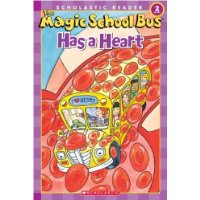  The Magic School Bus Has a Heart (Scholastic Reader, Level 2)