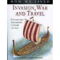  How We Lived: Invasion, Conquest & War