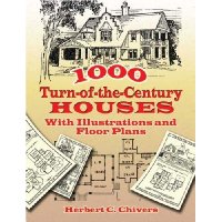  1000 Turn-of-the-Century Houses: With Illustrations and Floor Plans