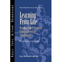  Learning from Life: Turning Life's Lessons into Leadership Experience