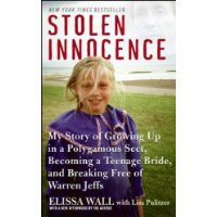  Stolen Innocence: My Story of Growing Up in a Polygamous Sect, Becoming a Teenage Bride, and Breaking Free of Warren Jeffs