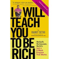  I Will Teach You to be Rich: No Guilt, No Excuses - Just a 6-week Program That Works