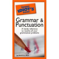  The Pocket Idiot's Guide to Grammar and Punctuation