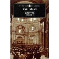  Capital: Volume 1: A Critique of Political Economy