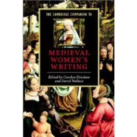  The Cambridge Companion to Medieval Women's Writing