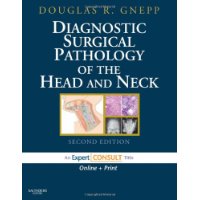  Diagnostic Surgical Pathology of the Head and Neck: Expert Consult - Online and Print