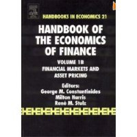  Handbook of the Economics of Finance: Financial Markets and Asset Pricing Volume 1B