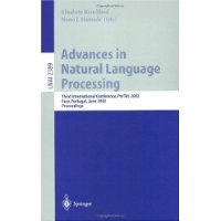  Advances in Natural Language Processing: Third International Conference, PorTAL 2002, Faro, Portugal, June 23-26, 2002. Proceedings