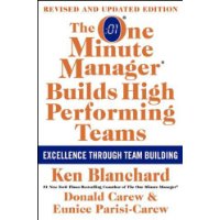  The One Minute Manager Builds High Performing Teams: New and Revised Edition