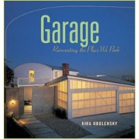  Garage: Reinventing the Place We Park