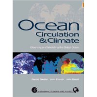  Ocean Circulation and Climate: Observing and Modeling the Global Ocean