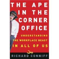  The Ape in the Corner Office: Understanding the Workplace Beast in All of Us