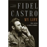  Fidel Castro: My Life: A Spoken Autobiography